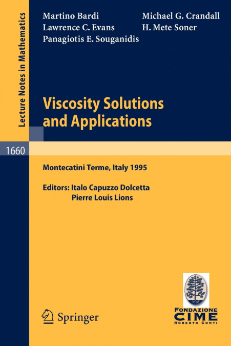 Viscosity Solutions and Applications