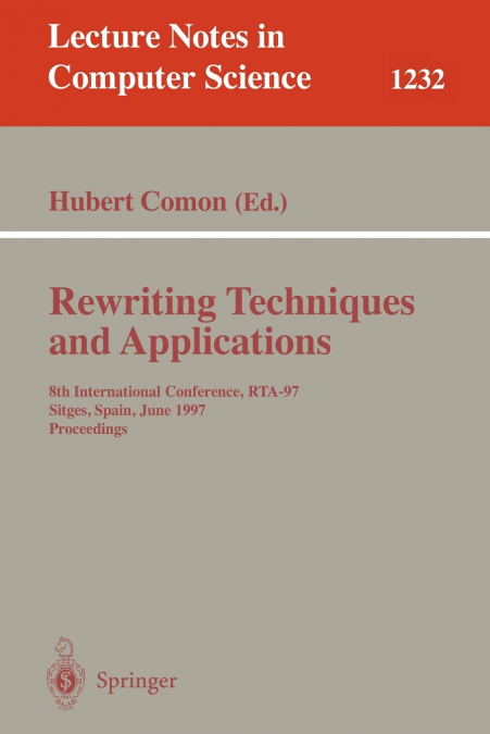 Rewriting Techniques and Applications