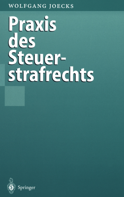 Praxis des Steuerstrafrechts