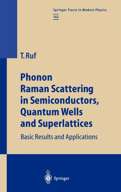 Phonon Raman Scattering in Semiconductors, Quantum Wells and Superlattices