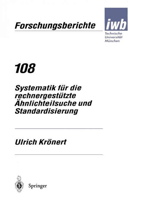 Systematik Fa1/4r Die Rechnergesta1/4tzte A'hnlichteilsuche Und Standardisierung