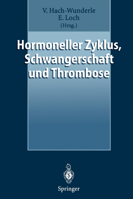 Hormoneller Zyklus, Schwangerschaft und Thrombose