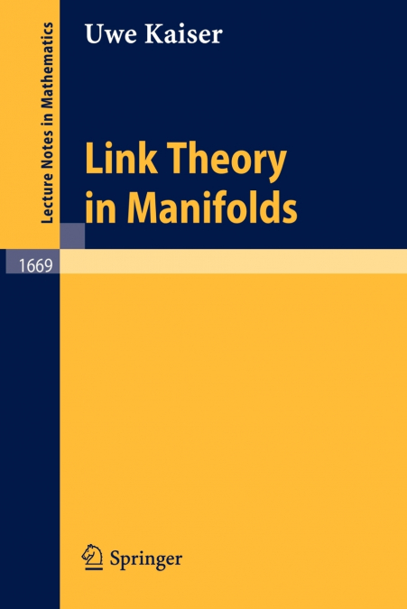 Link Theory in Manifolds