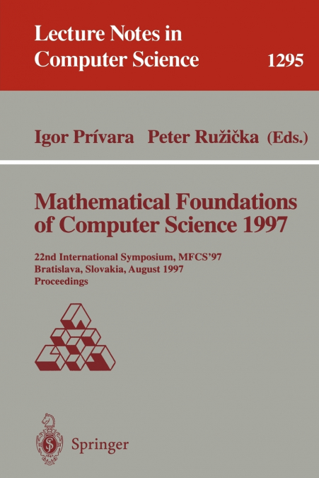 Mathematical Foundations of Computer Science 1997