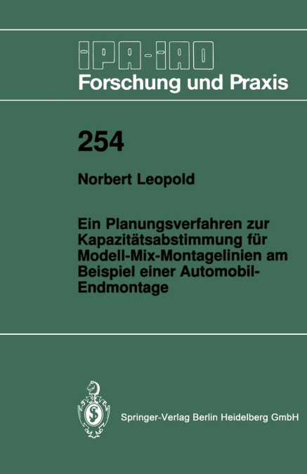 Ein Planungsverfahren zur Kapazitätsabstimmung für Modell-Mix-Montagelinien am Beispiel einer Automobil-Endmontage