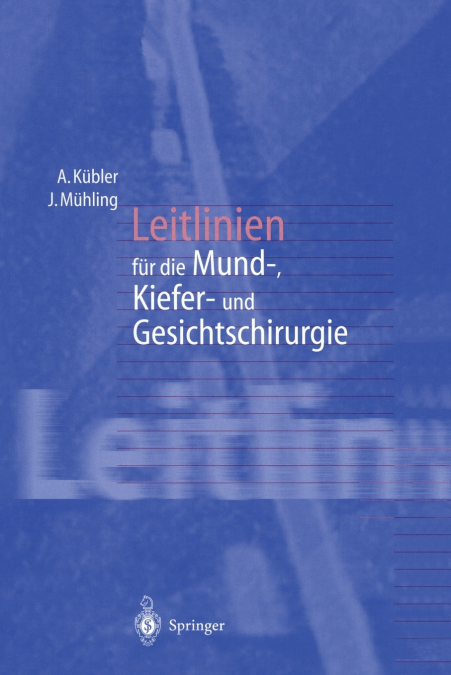 Leitlinien für die Mund-, Kiefer- und Gesichtschirurgie