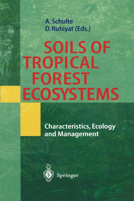 Soils of Tropical Forest Ecosystems