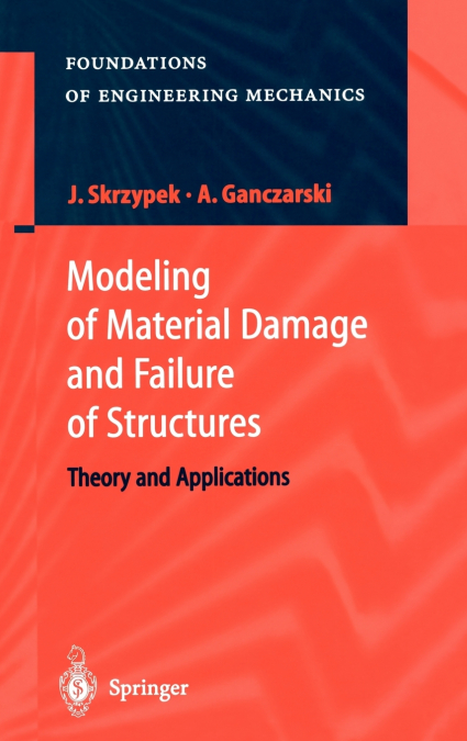 Modeling of Material Damage and Failure of Structures