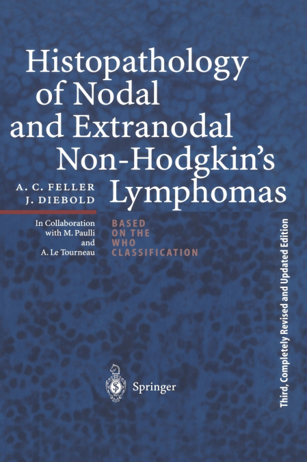 Histopathology of Nodal and Extranodal Non-Hodgkin’s Lymphomas