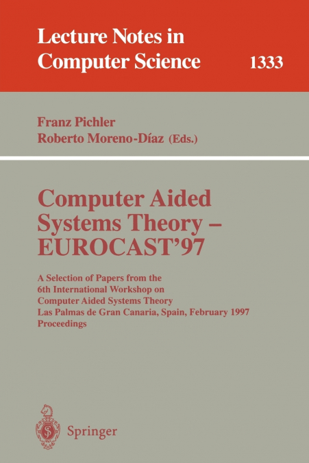 Computer Aided Systems Theory - EUROCAST ’97