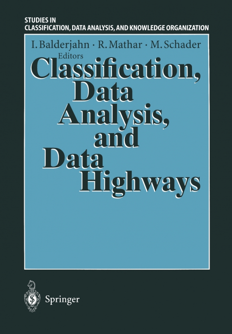 Classification, Data Analysis, and Data Highways