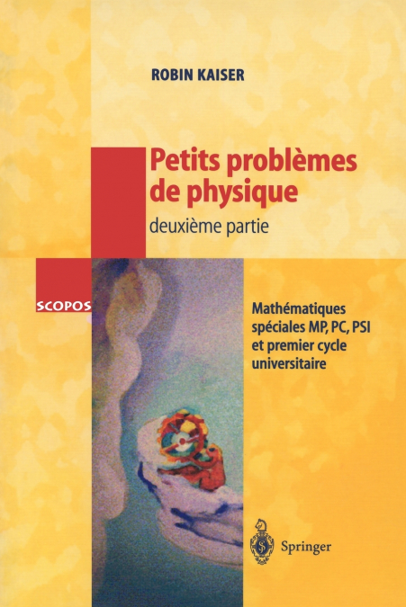 Petits Problemes de Physique - Deuxieme Partie