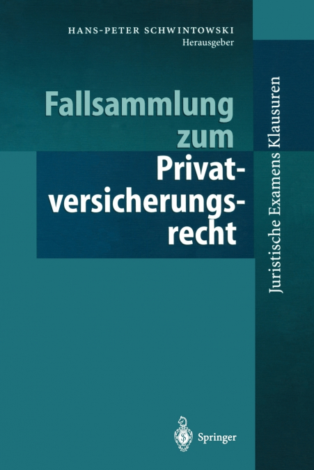 Fallsammlung zum Privatversicherungsrecht