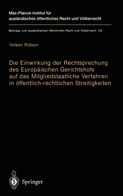 Die Einwirkung Der Rechtsprechung Des Europaischen Gerichtshofs Auf Das Mitgliedstaatliche Verfahren in Offentlich-Rechtlichen Streitigkeiten