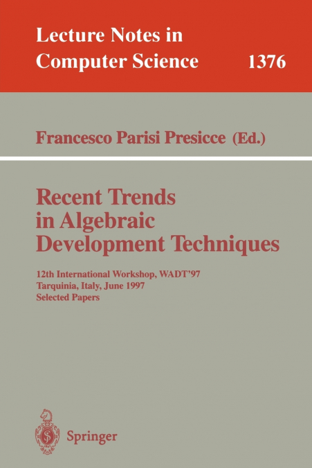 Recent Trends in Algebraic Development Techniques