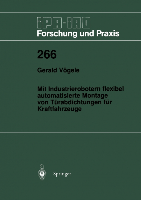 Mit Industrierobotern flexibel automatisierte Montage von Türabdichtungen für Kraftfahrzeuge