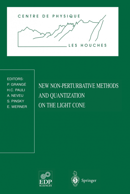 New Non-Perturbative Methods and Quantization on the Light Cone