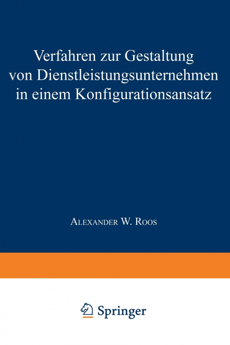 Verfahren Zur Gestaltung Von Dienstleistungsunternehmen in Einem Konfigurationsansatz