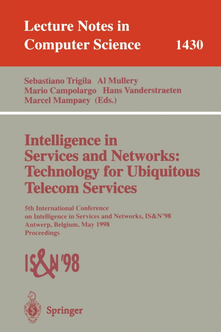 Intelligence in Services and Networks