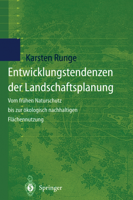 Entwicklungstendenzen der Landschaftsplanung