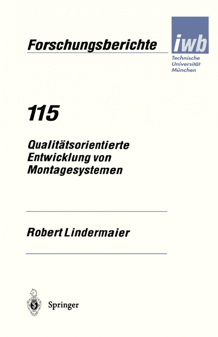 Qualitätsorientierte Entwicklung von Montagesystemen