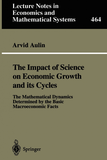The Impact of Science on Economic Growth and its Cycles