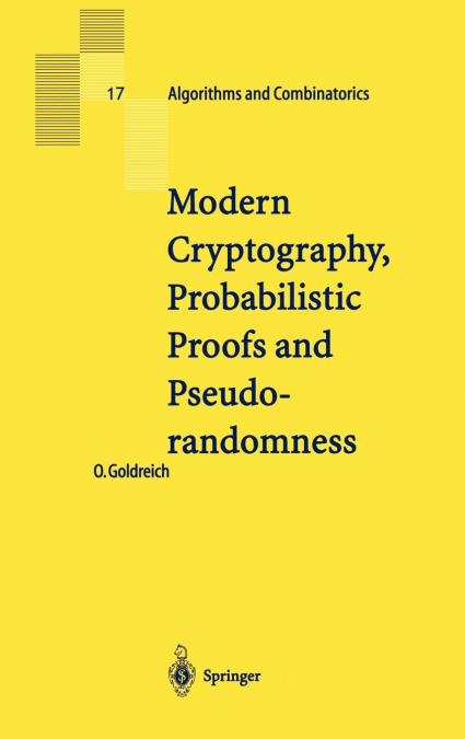 Modern Cryptography, Probabilistic Proofs and Pseudorandomness
