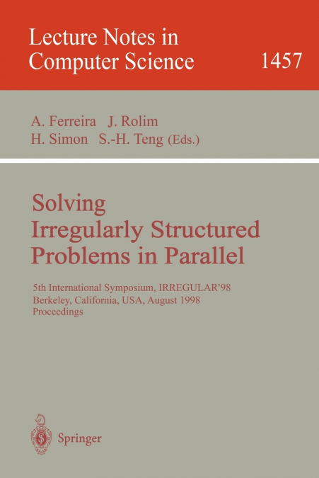 Solving Irregularly Structured Problems in Parallel