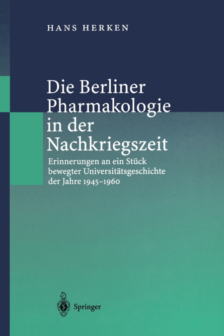 Die Berliner Pharmakologie in der Nachkriegszeit