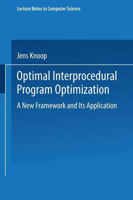 Optimal Interprocedural Program Optimization
