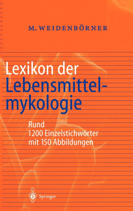 Lexikon der Lebensmittelmykologie
