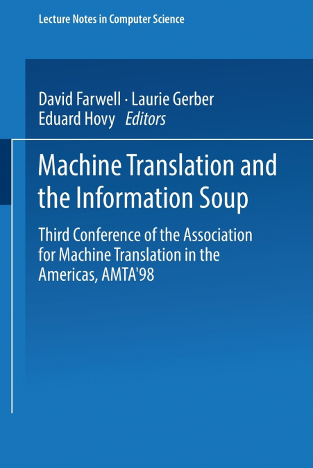Machine Translation and the Information Soup