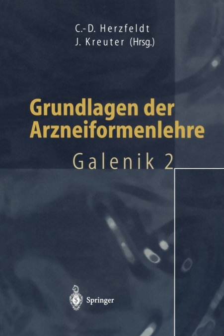 Grundlagen der Arzneiformenlehre