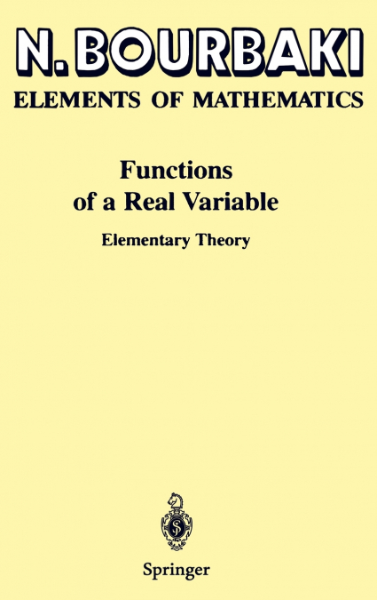 Elements of Mathematics Functions of a Real Variable