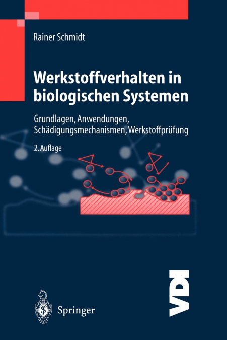 Werkstoffverhalten in biologischen Systemen