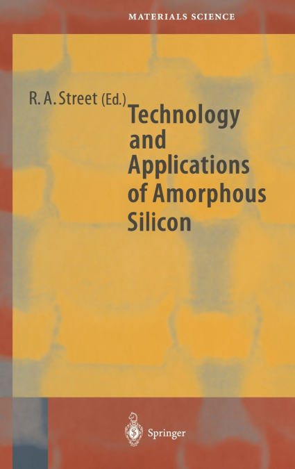 Technology and Applications of Amorphous Silicon