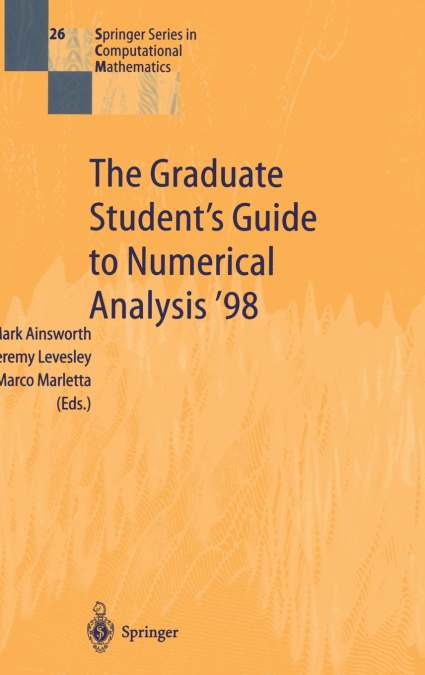 The Graduate Student S Guide to Numerical Analysis 98