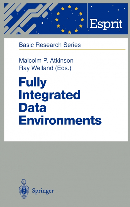 Fully Integrated Data Environments
