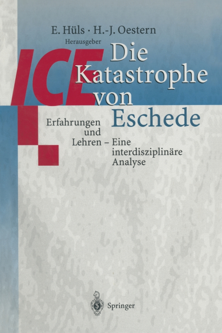 Die ICE-Katastrophe von Eschede