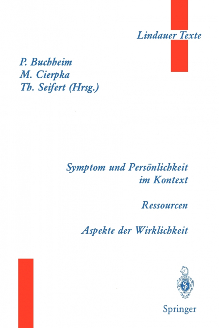 Symptom und Persönlichkeit im Kontext. Ressourcen. Aspekte der Wirklichkeit