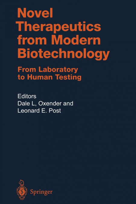 Novel Therapeutics from Modern Biotechnology