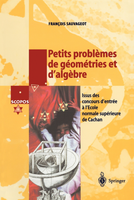 Petits problèmes de géométries et d’algèbre