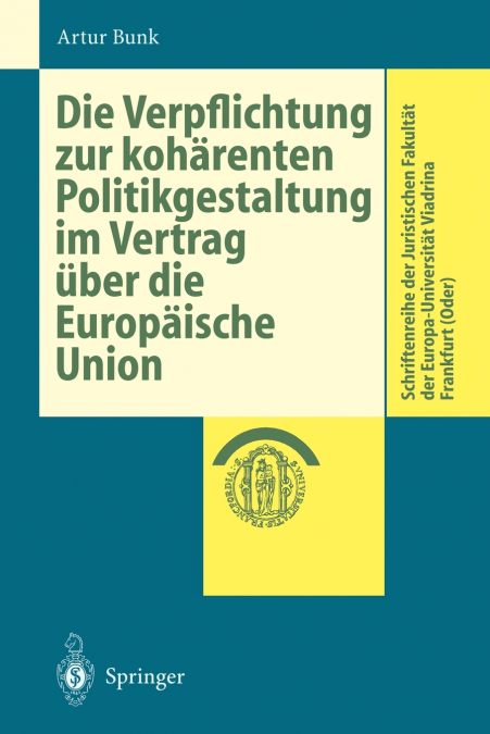 Die Verpflichtung zur kohärenten Politikgestaltung im Vertrag über die Europäische Union