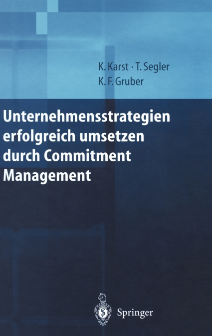 Unternehmensstrategien erfolgreich umsetzen durch Commitment Management