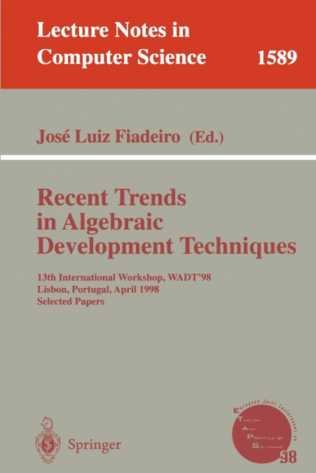 Recent Trends in Algebraic Development Techniques