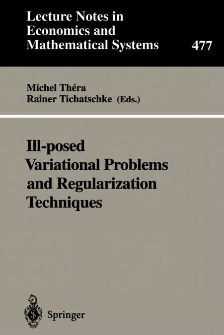 Ill-posed Variational Problems and Regularization Techniques