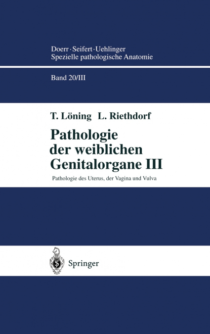 Pathologie der weiblichen Genitalorgane III