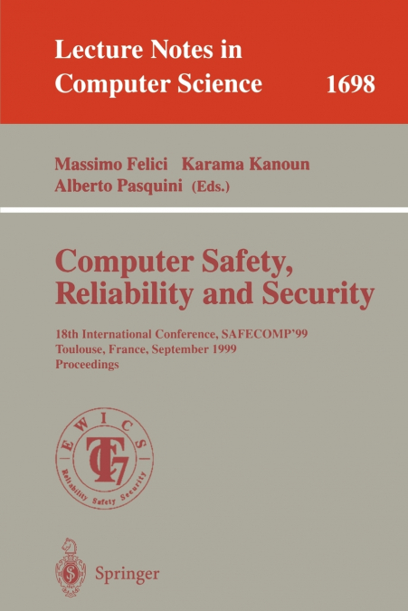 Computer Safety, Reliability and Security
