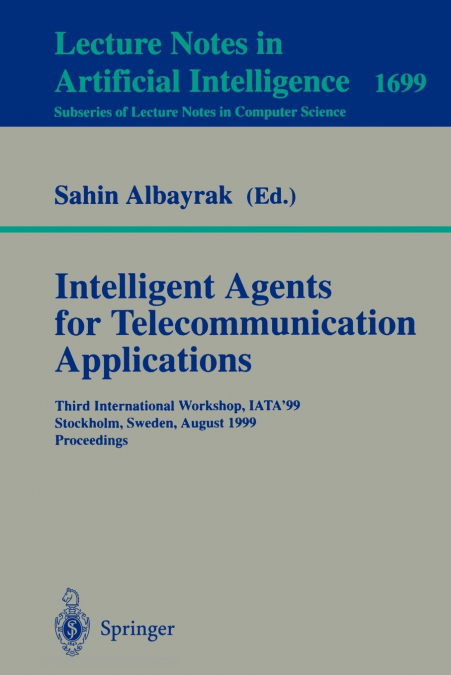Intelligent Agents for Telecommunication Applications