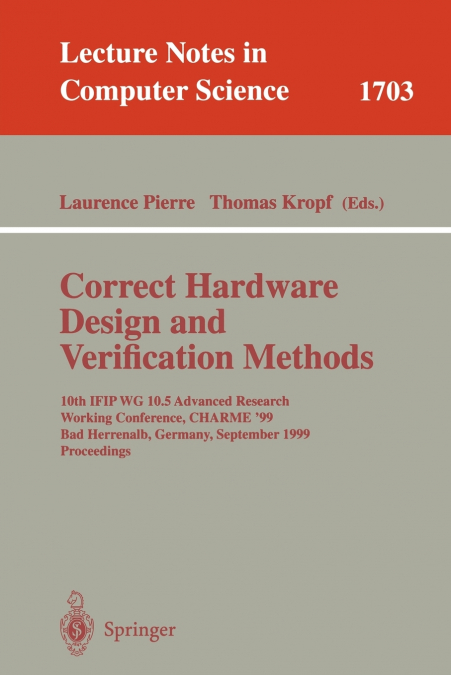 Correct Hardware Design and Verification Methods
